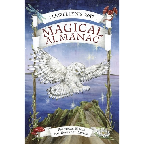 Llewellyn's 2017 Magical Almanac: Practical Magic for Everyday Living