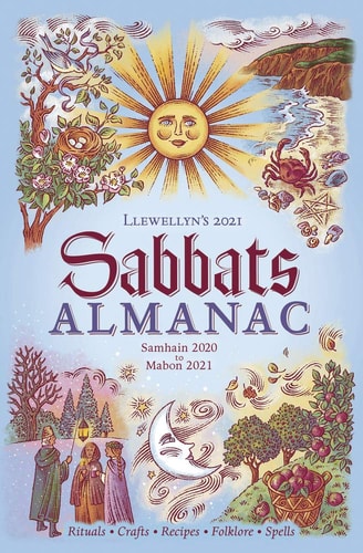 Llewellyn's 2021 Sabbats Almanac: Samhain 2020 to Mabon 2021