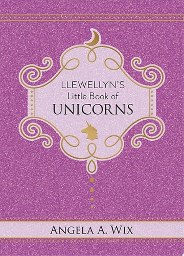 Llewellyn's Little Book of Unicorns