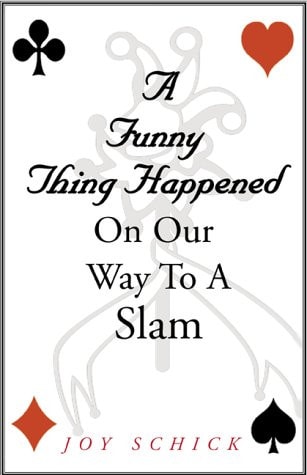 A Funny Thing Happened on Our Way to a Slam