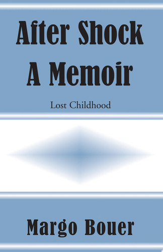 After Shock - A Memoir Lost Childhood
