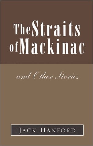 The Straits of Mackinac: And Other Stories