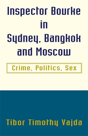 Inspector Bourke in Sydney, Bangkok and Moscow