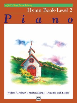 Alfred's Basic Piano Course Hymn Book Bk 2
