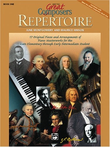 Meet the Great Composers -- Repertoire, Bk 1 17 Original Pieces and Arrangements of Piano Masterworks for the Late Elementary Through Early Intermediate Student