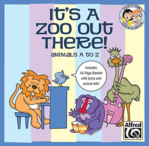 It's a Zoo Out There! Animals A to Z: 27 Unison Songs for Young Singers (Sing & Learn) (CD)