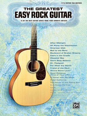 The Greatest Easy Rock Guitar: 73 of the Best Guitar Songs from Your Favorite Artists
