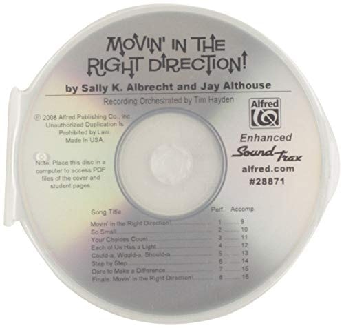 Movin' in the Right Direction!: A Program or Songbook to Build Character and Integrity in Young People for Unison and 2-Part Voices (SoundTrax) (CD)