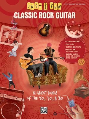 Classic Rock Guitar: 12 Great Songs of the 60s, 70s, 80s