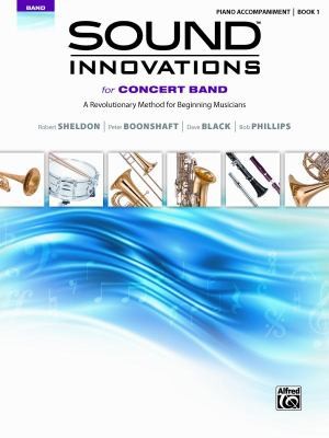 Sound Innovations For Concert Band: A Revolutionary Method For Beginning Musicians