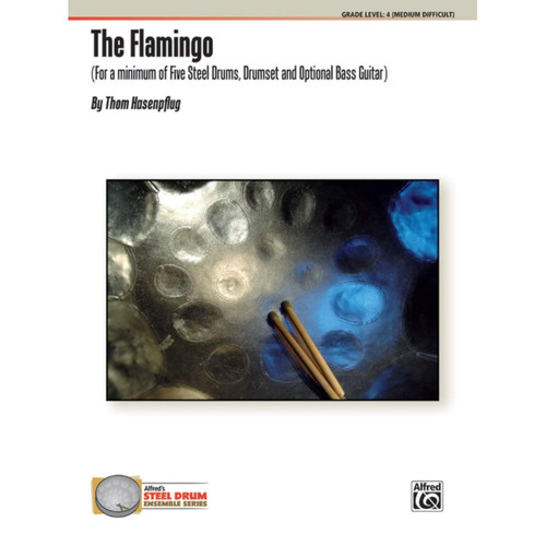 The Flamingo For a Minimum of Five Steel Drums, Drumset, and Optional Bass Guitar, Conductor Score and Parts