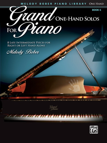 Grand One-Hand Solos for Piano 8 Late Intermediate Pieces for Right Or Left Hand Alone