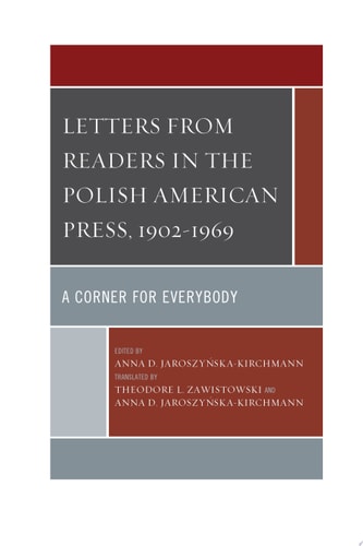 Letters from Readers in the Polish American Press, 1902–1969