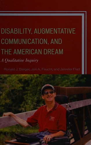 Disability, Augmentative Communication, and the American Dream A Qualitative Inquiry