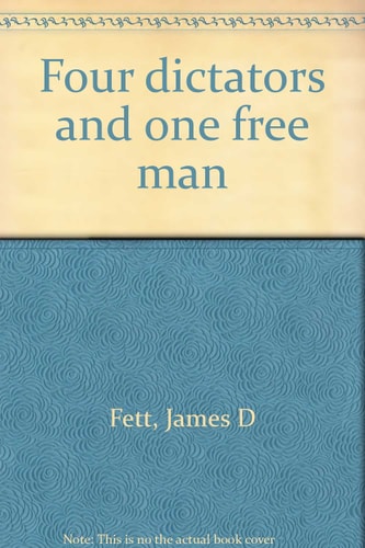 Four Dictators and One Free Man