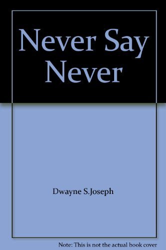 Never Say Never