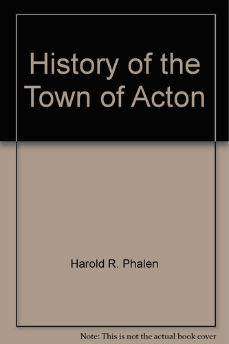 History of the Town of Acton