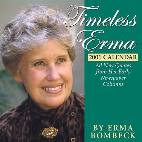 Timeless Erma 2001 Calendar