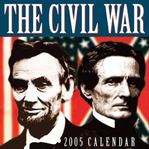 The Civil War: 2005 Day-to-Day Calendar