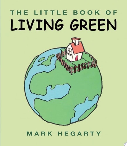 The Little Book of Living Green