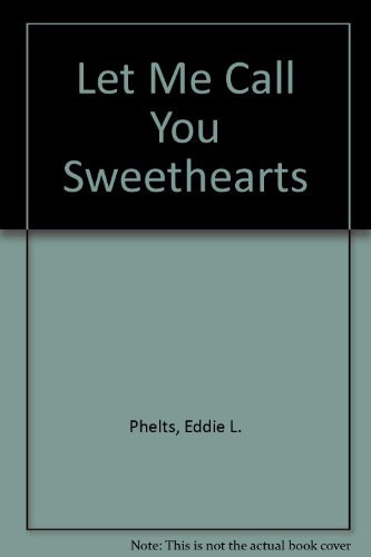 Let Me Call You Sweethearts A Thriller with a Touch of Polyamory