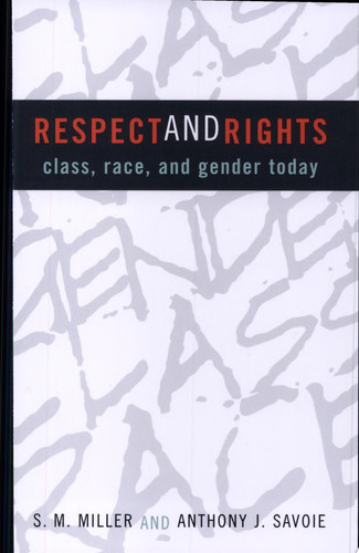 Respect and Rights Class, Race, and Gender Today