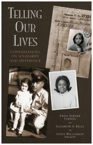 Telling Our Lives: Conversations on Solidarity and Difference (Feminist Constructions)