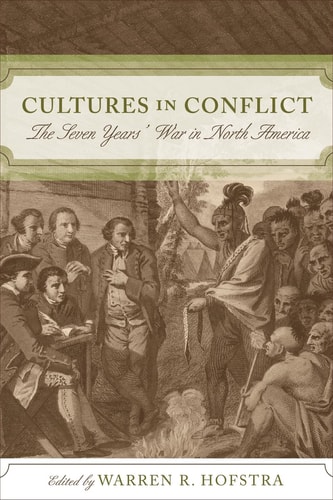Cultures in Conflict: The Seven Years' War in North America