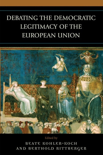 Debating the Democratic Legitimacy of the European Union (Governance in Europe (Hardcover))