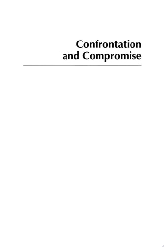 Confrontation and Compromise