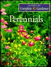 Perennials (the Time-life Complete Gardener Series)