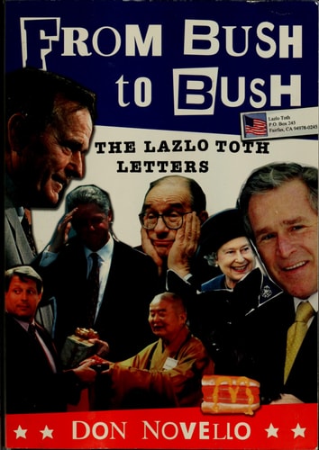 From Bush to Bush The Lazlo Toth Letters
