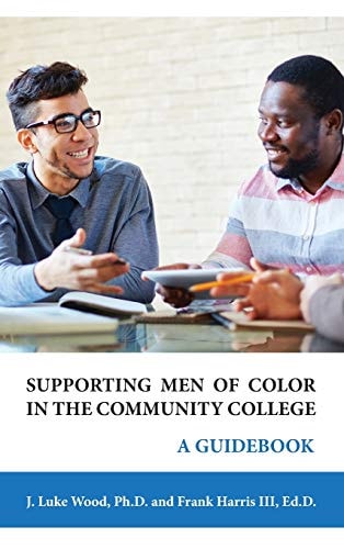 Supporting Men of Color In The Community College A Guidebook