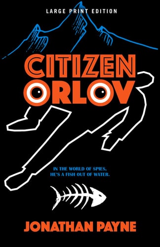 Citizen Orlov (Large Print Edition)
