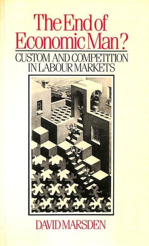 The End of Economic Man? Custom and Competition in Labour Markets