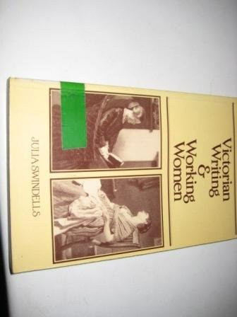Victorian Writing and Working Women (Feminist Perspectives)