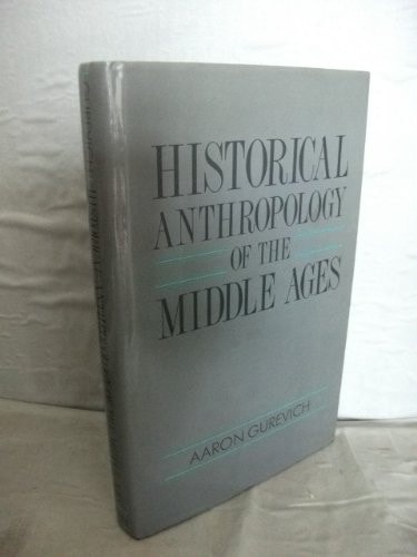 Historical Anthropology of the Middle Ages