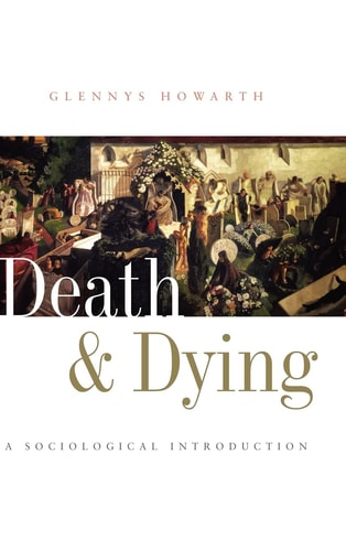 Death and Dying A Sociological Introduction