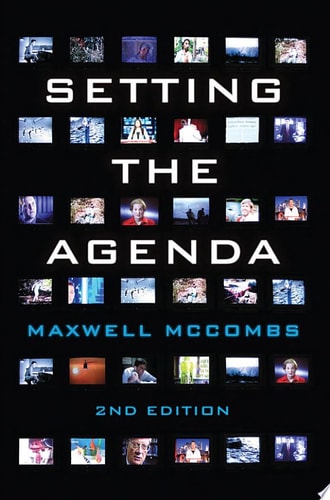 Setting the Agenda Mass Media and Public Opinion