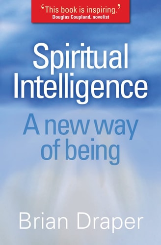 Spiritual Intelligence A New Way of Being