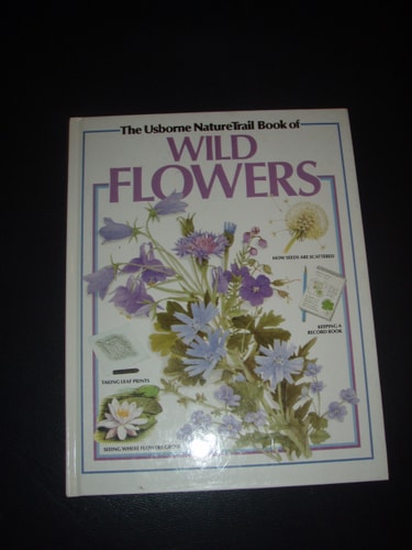 The Usborne Nature Trail Book of Wild Flowers