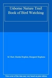 The Usborne Nature Trail Book of Birdwarching
