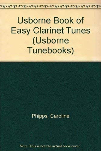 The Usborne Book of Easy Clarinet Tunes