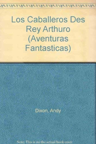 Los Caballeros Des Rey Arthuro