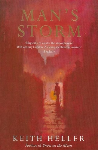 Man's Storm A Novel of Crime Set in London 1703