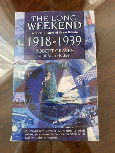 The Long Week-end A Social History of Great Britain 1918-1939