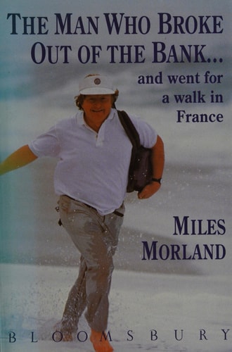 The Man who Broke Out of the Bank-- and Went for a Walk in France