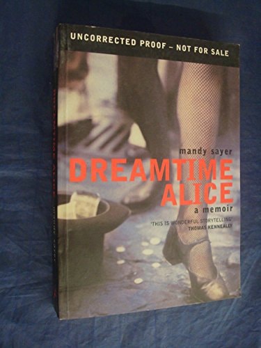 Dreamtime Alice A Memoir