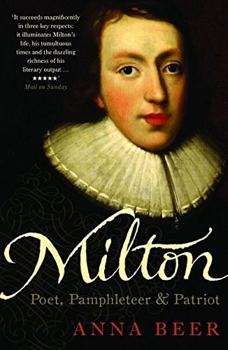 Milton Poet, Pamphleteer and Patriot
