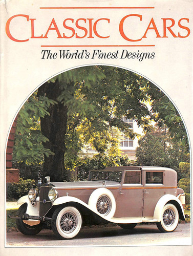 Classic Cars: The World's Finest Designs